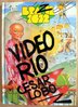 HC - Brazil 2022 - Video Rio - Cesar Lobo - Ed. Kunst der Comics EA TOP qb+z+ze+q+s