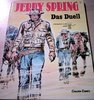 Jerry Spring 1 - Das Duell - Jije - Carlsen  EA TOP