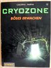 Cryozone 1 - Böses Erwachen - Bajram / Cailleteau - Carlsen EA