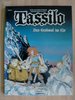 Tassilo 2 - Das Grabmal im Eis - Leturgie / Luguy - Ehapa EA TOP zf+r