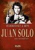 HC - Juan Solo 1 - Sohn einer Hündin - Jodorowsky / Bess - Splitter NEU