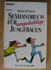 Sexhandbuch für ungeduldige Jungfrauen - Kavet - Knaur TOP