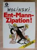 Ent-Mann-Zipation! - Wolinski - Goldmann TOP
