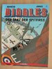 Biggles 3 - Der Tanz der Spitfires - Bergese / Johns - Comicplus EA TOP