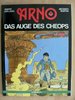 Arno 2 - Das Auge des Cheops - Juillard - Comicplus EA TOP zd+x