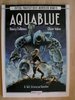 Edition Phantastische Abenteuer 10 - Aquablue 4 - Cailleteau - FEEST TOP x0