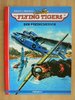The flying Tigers 5 - Der Pekingmensch - Nolane / Molinari - Comicplus EA TOP xy(q)