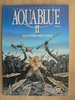 Aquablue II 4 - Das Totem der Cynos - Cailleteau - Ehapa EA TOP