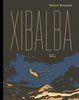 HC - Xibalba - Simon Roussin - Edition Moderne NEU