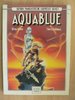 Edition Phantastische Abenteuer 1 - Aquablue 1 - Cailleteau - FEEST EA