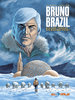 HC - Bruno Brazil neue Abenteuer 3 - Aymond / Bollee - All Verlag NEU