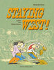 HC - Staying West - Comics vom Wilden Westen - Alexander Braun - Salleck - NEU